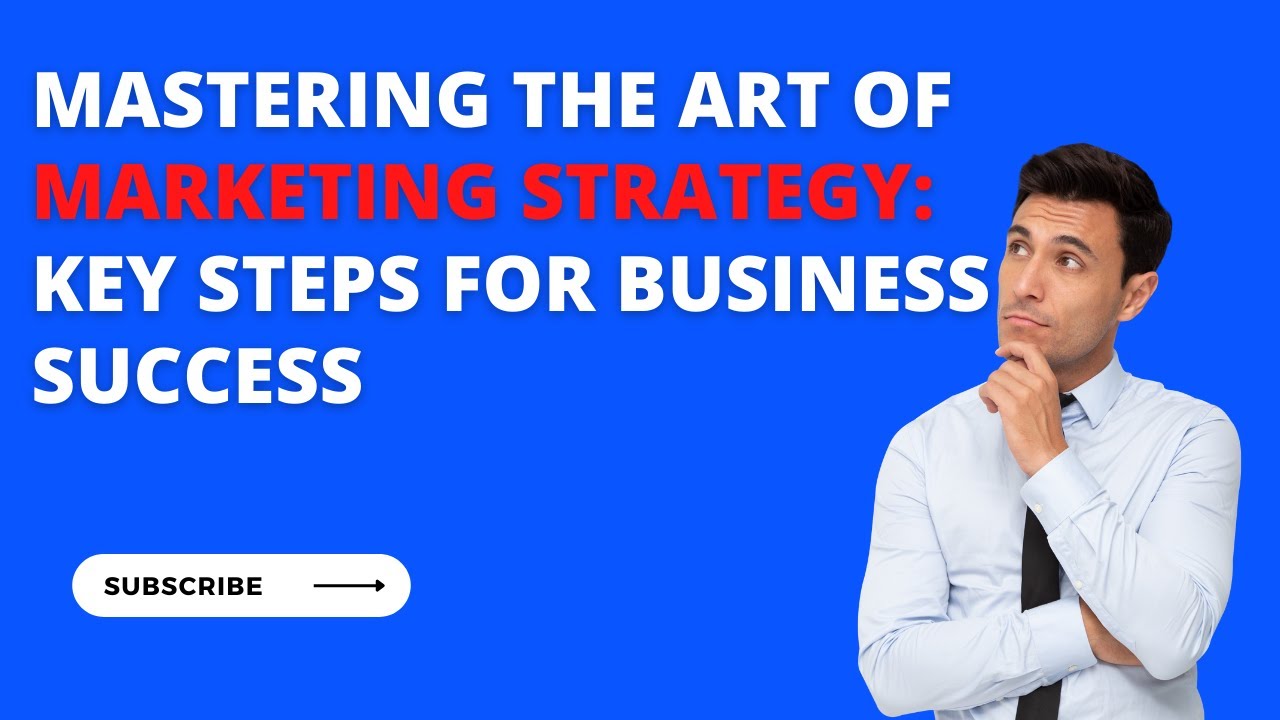 Mastering Marketing Strategy: 5 Key Principles for Business Success